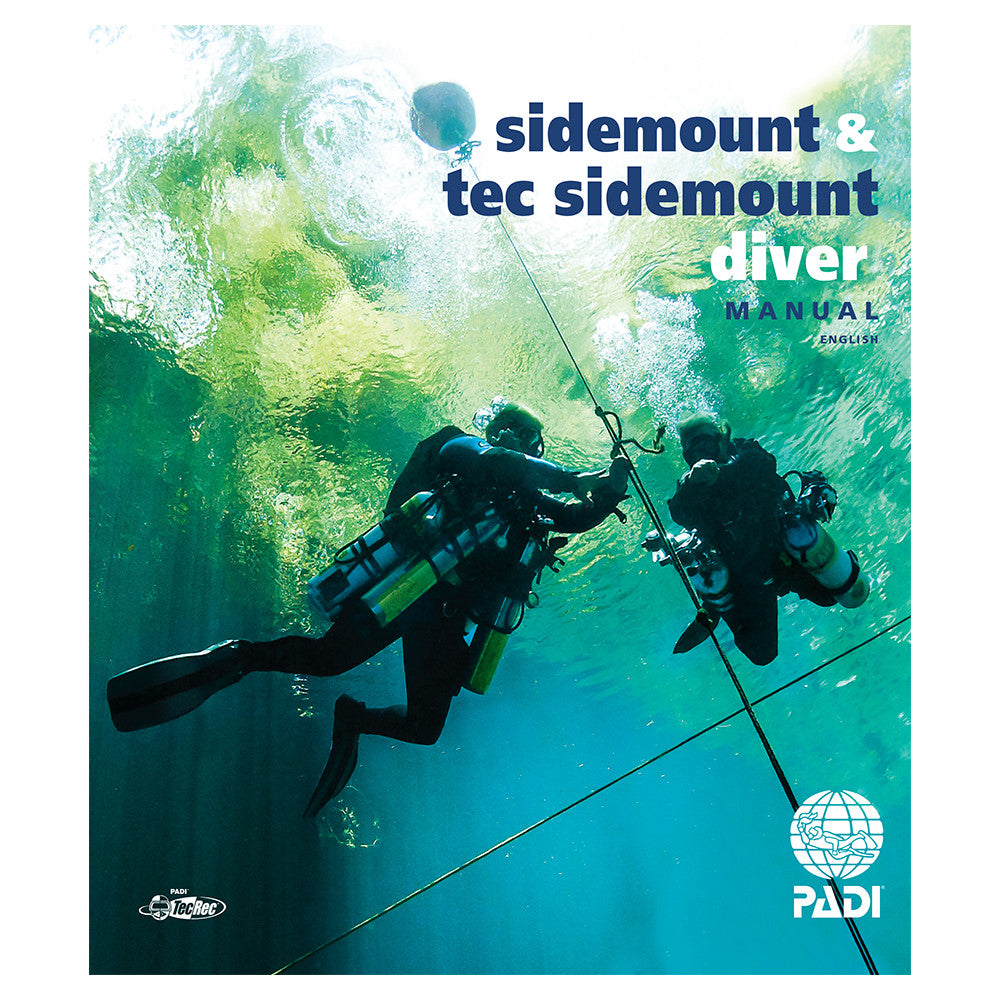 PADI Sidemount &amp; Tec Sidemount Diver Manual